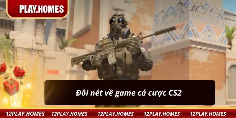 Giới thiệu tổng quan về cá cược CS2