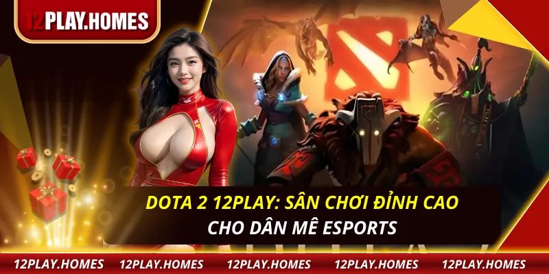 Dota 2 12Play