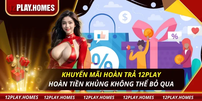 Khuyến Mãi Hoàn Trả