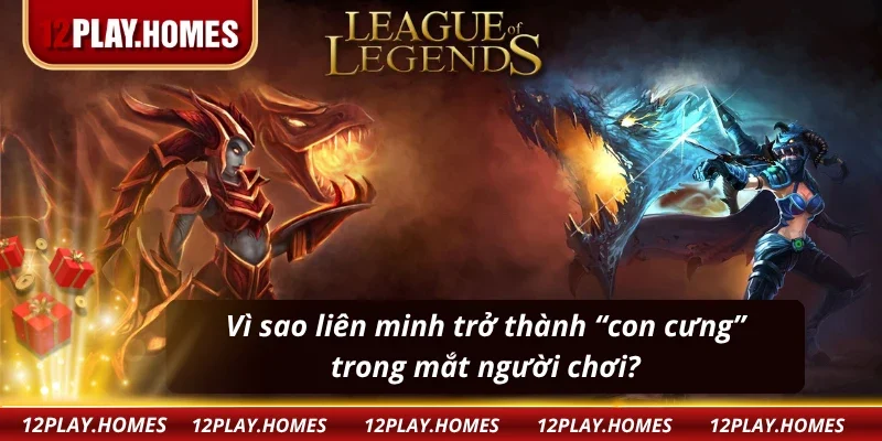 Ưu điểm khi bạn tham gia liên minh huyền thoại tại 12 Play 